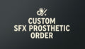 Custom SFX Silicone Prosthetics: Made to Your Design , Submit your request, and I will contact you shortly.